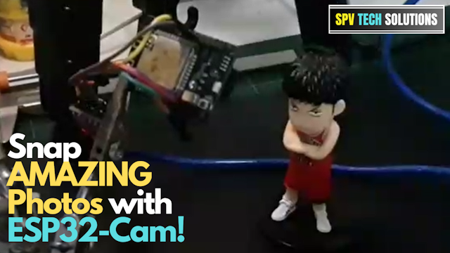 Snap AMAZING Photos with ESP32-Cam!
